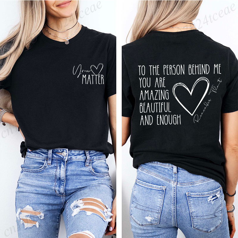 Home Security Companies Near Me - Dear Person Behind Me T-Shirts,You Matter